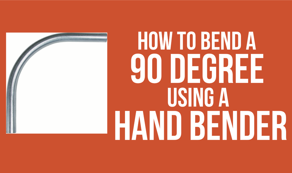 how to bend a 90 degree emt