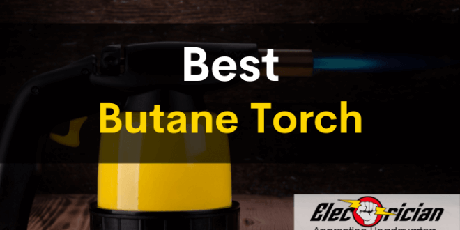 best butane torch