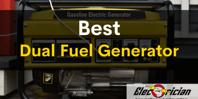 best dual fuel generator