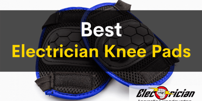 best electrician knee pads