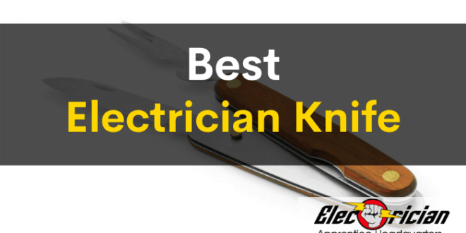 best electrician knife