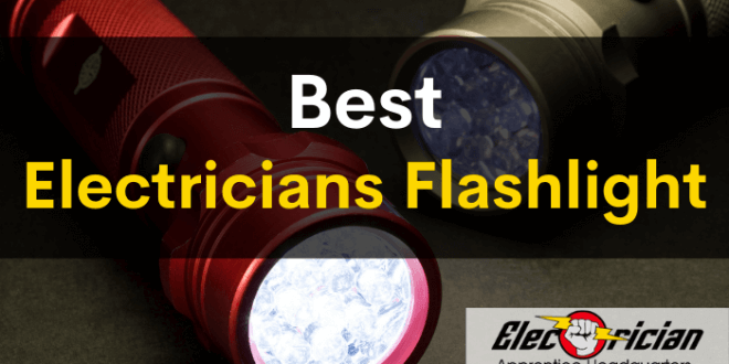 best electricians flashlight