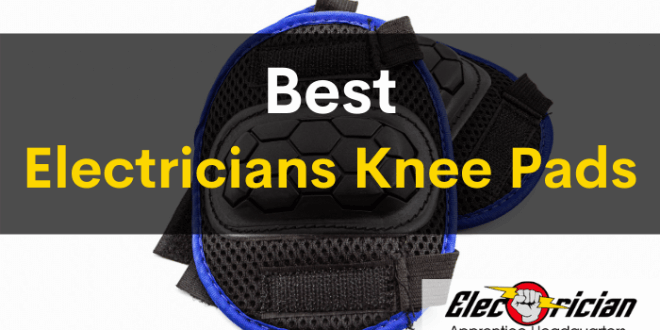 best electricians knee pads