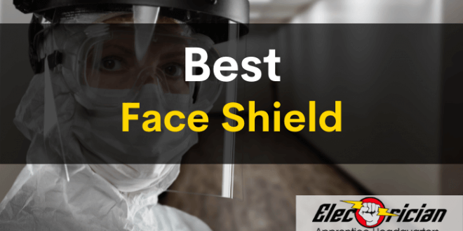 best face shield