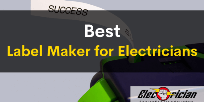 best label maker for electricians
