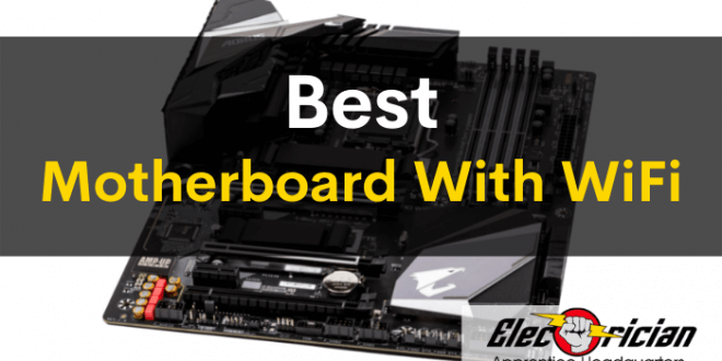 best motherboard with wifi