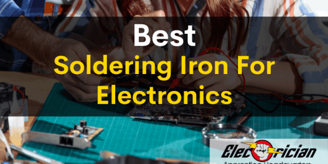 best soldering iron for electronics