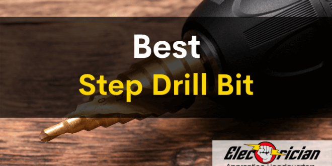 best step drill bit