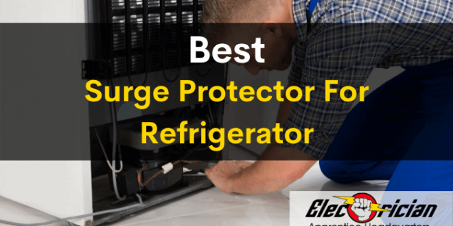 best surge protector for refrigerator